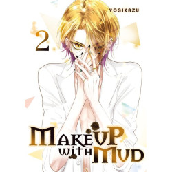 Make up with mud - Tome 02