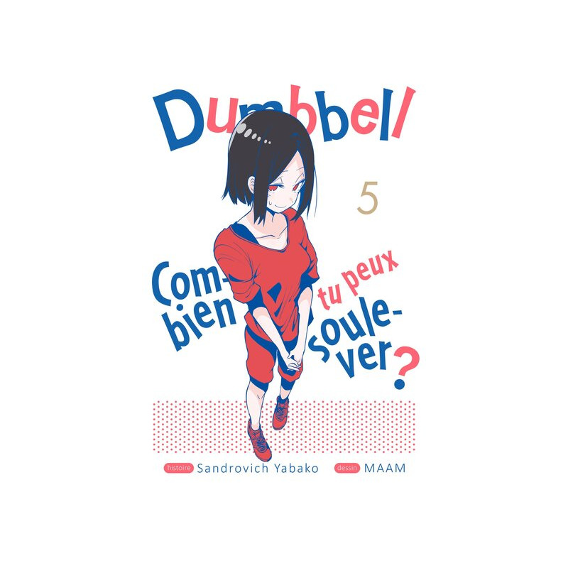 Dumbbell : Combien tu peux soulever ? - Tome 05