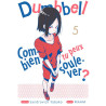 Dumbbell : Combien tu peux soulever ? - Tome 05