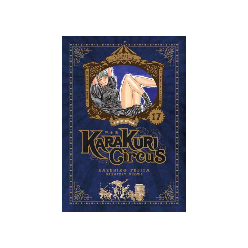 Karakuri Circus - Tome 17 - Perfect Edition