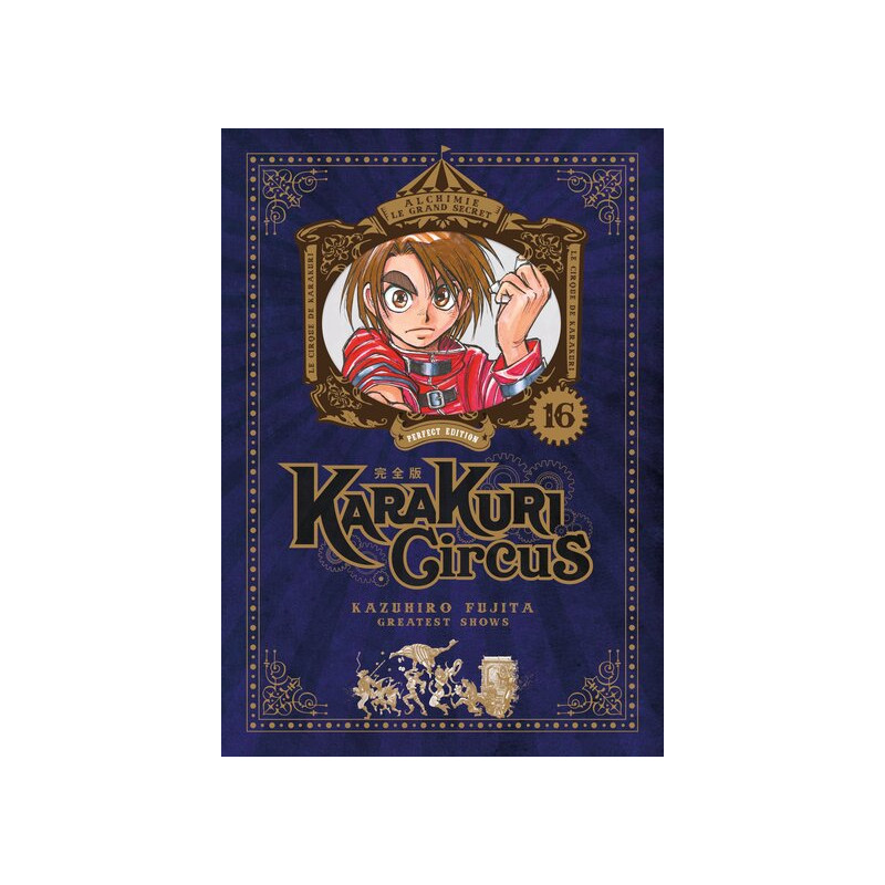 Karakuri Circus - Tome 16 - Perfect Edition
