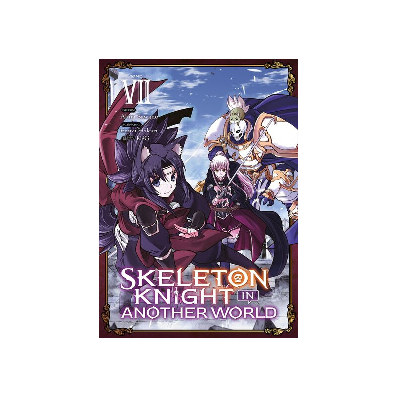 Skeleton Knight in Another World - Tome 07