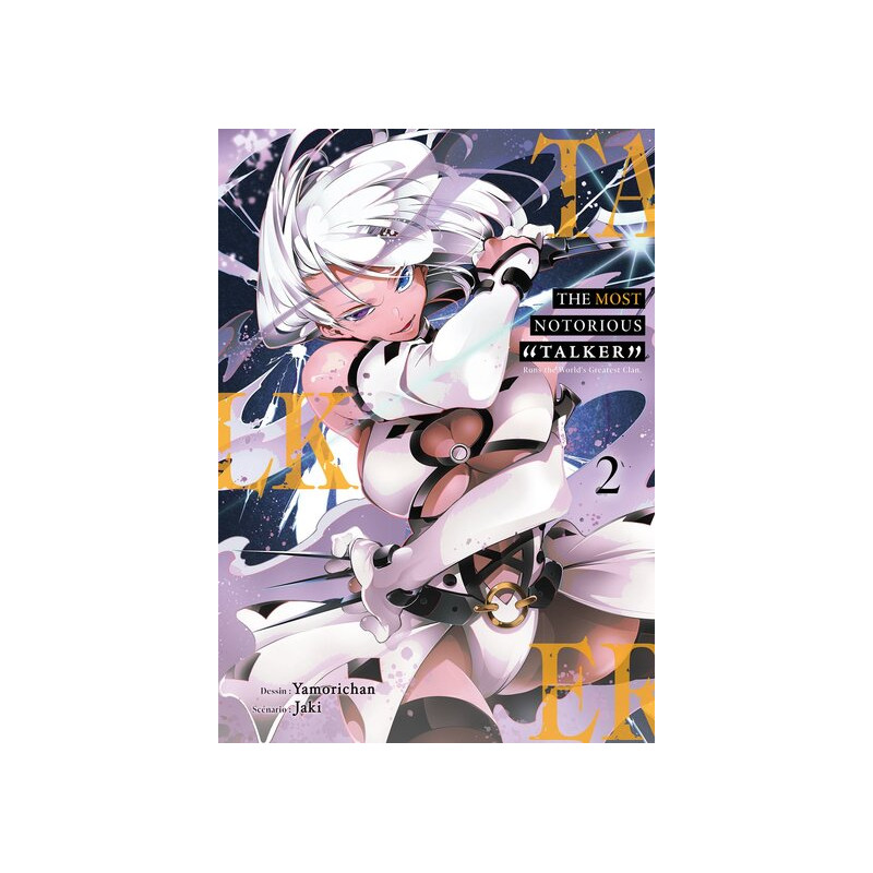 The Most Notorious Talker - Tome 02