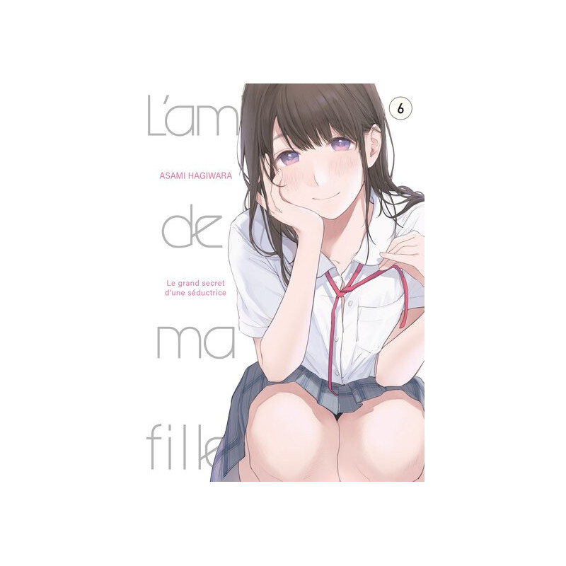 L'amie de ma fille... - Tome 6