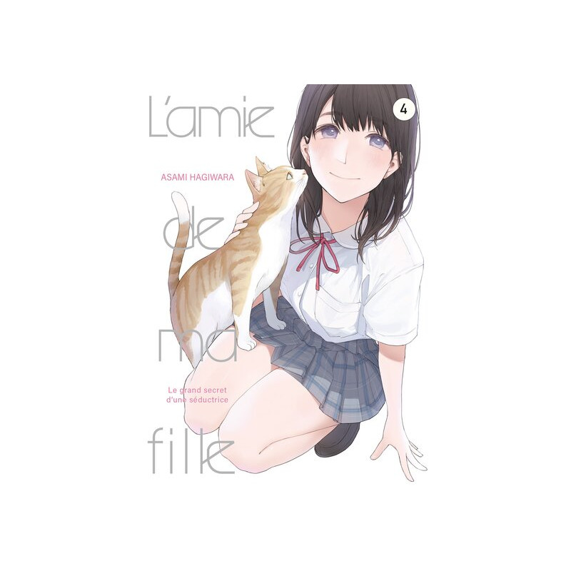 L'amie de ma fille... - Tome 4