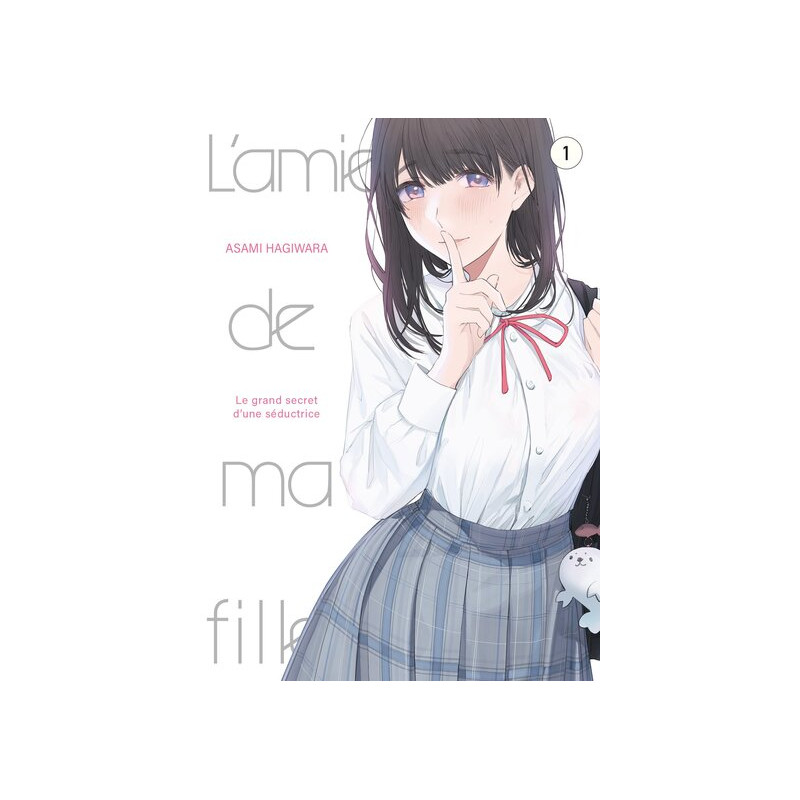 L'amie de ma fille... - Tome 1