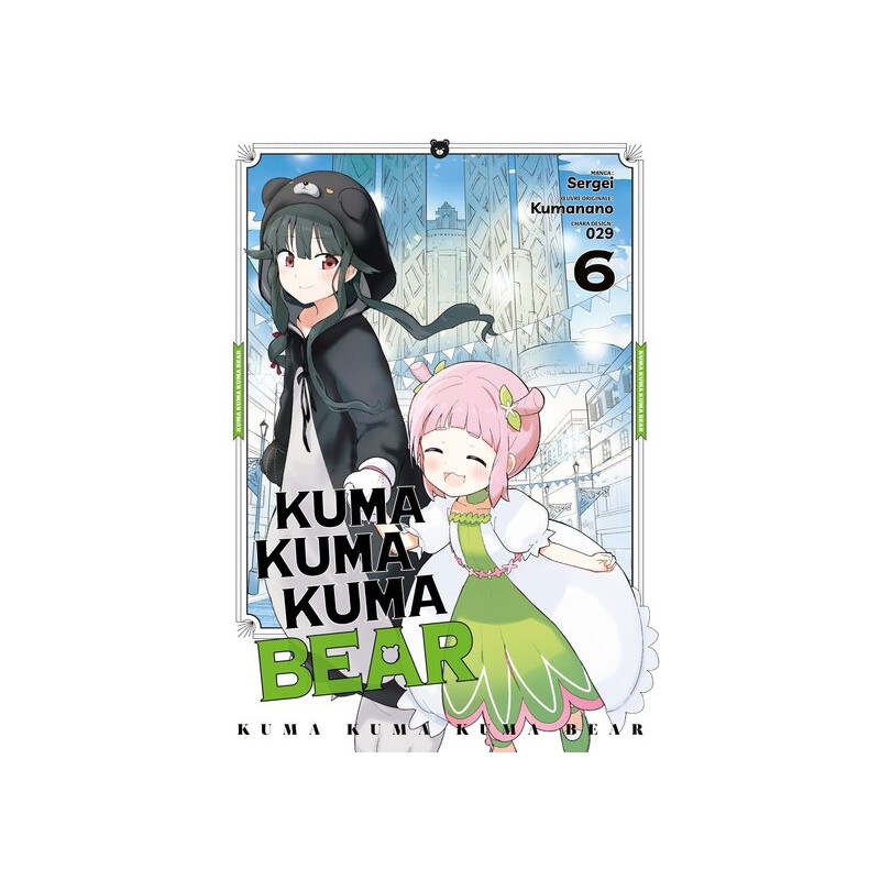 Kuma Kuma Kuma Bear - Tome 06