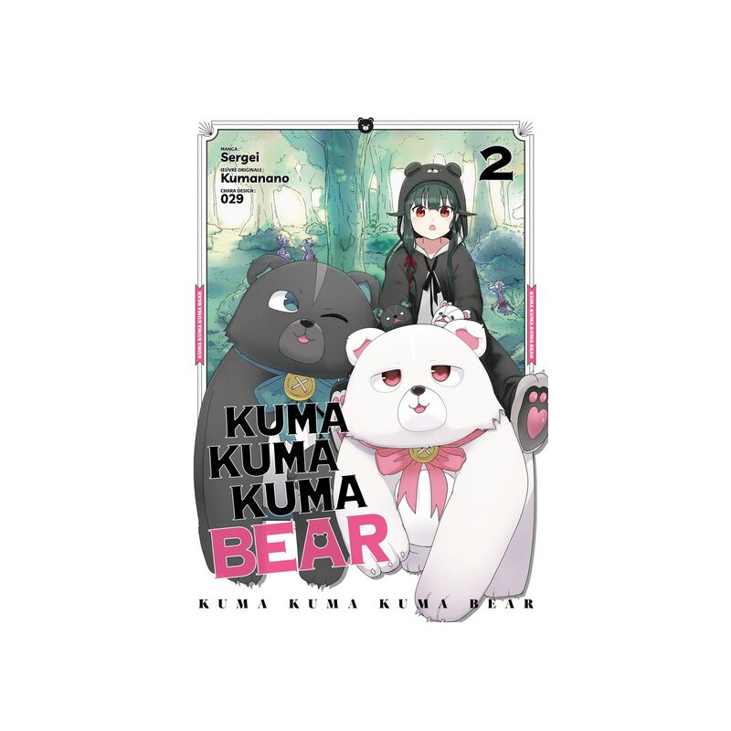 Kuma Kuma Kuma Bear - Tome 02