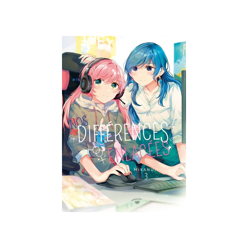 Nos différences enlacées - Tome 03