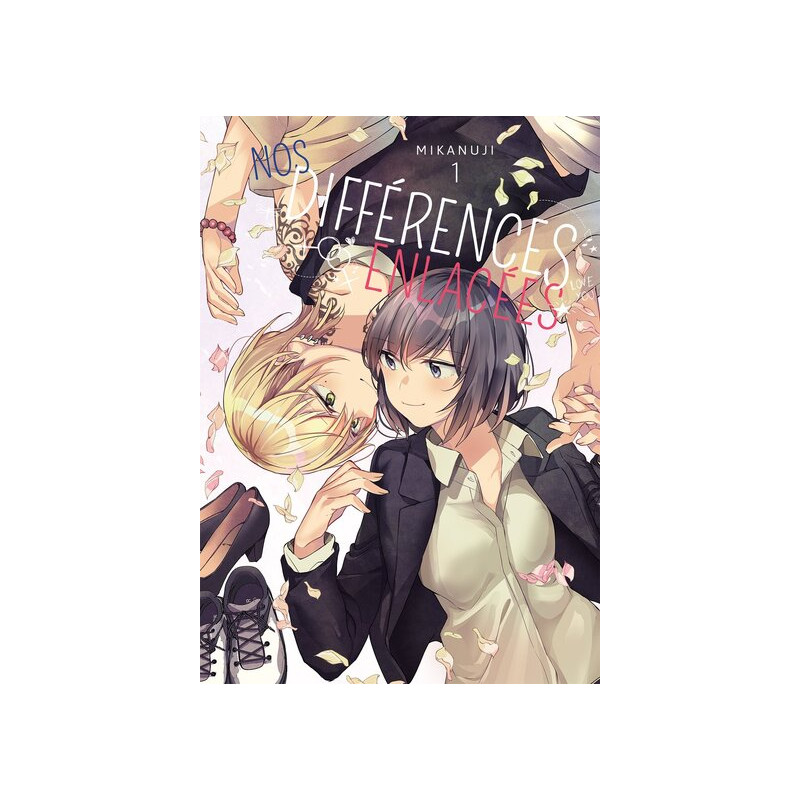 Nos différences enlacées - Tome 01