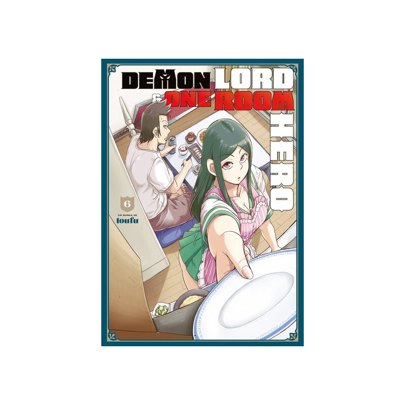 Demon Lord & One Room Hero - Tome 06