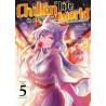 Chillin' Life in a Different World - Tome 05