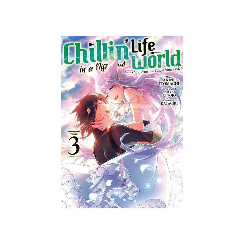 Chillin' Life in a Different World - Tome 03