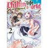 Chillin' Life in a Different World - Tome 02