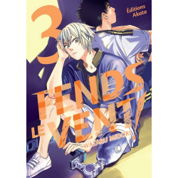 Fends le vent ! - Tome 3