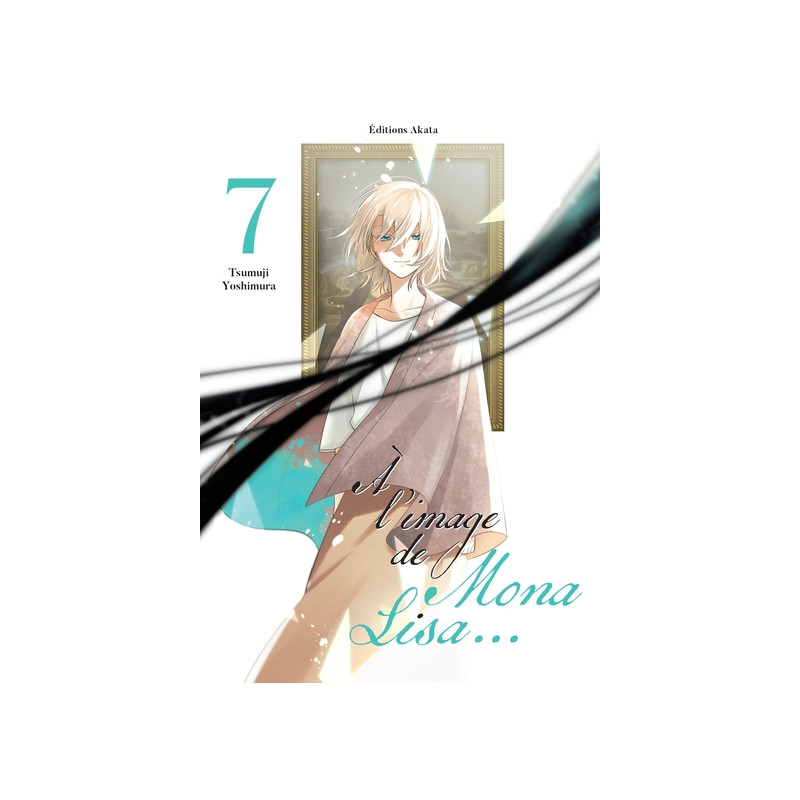 À l'image de Mona Lisa... - Tome 7