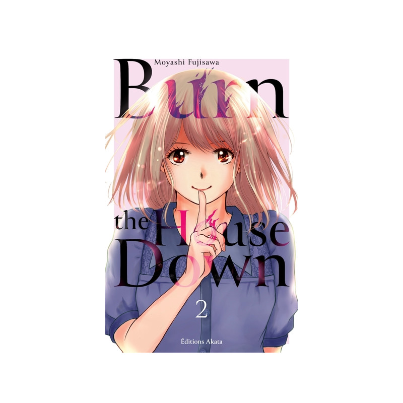 Burn the House Down - Tome 2 (VF)