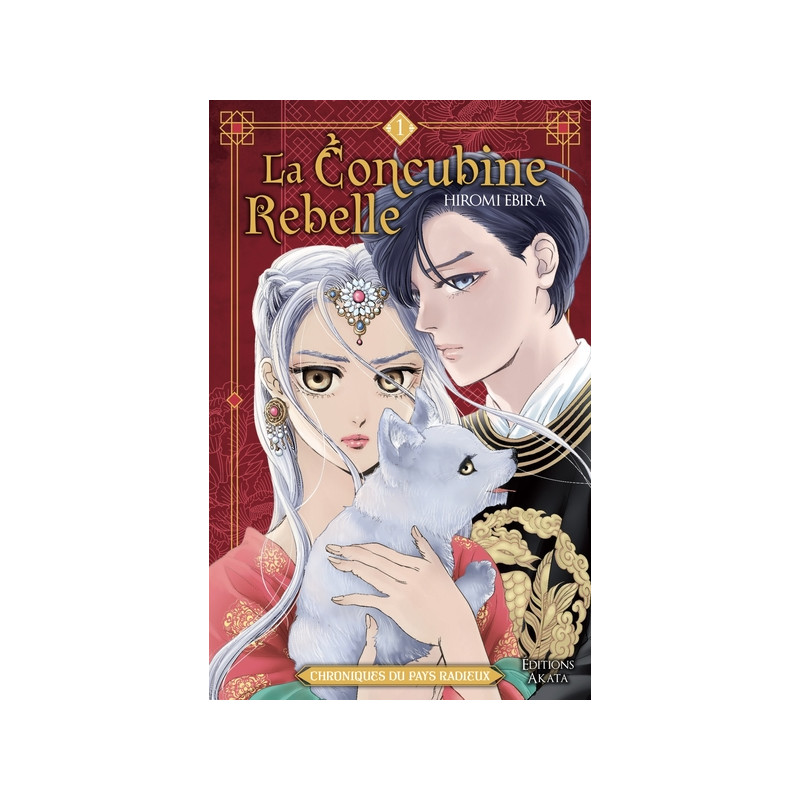 La Concubine rebelle - Chroniques du pays radieux - Tome 1 (VF)