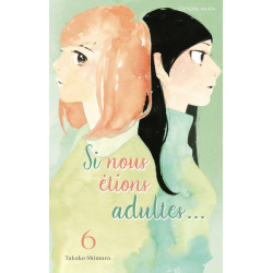 Si nous étions adultes... -...
