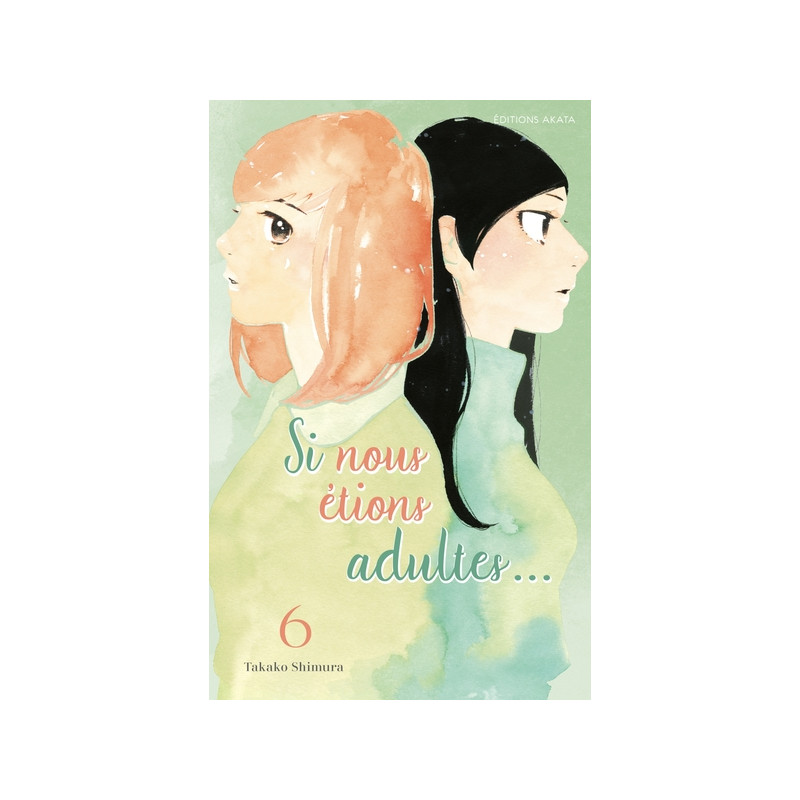 Si nous étions adultes... - Tome 6