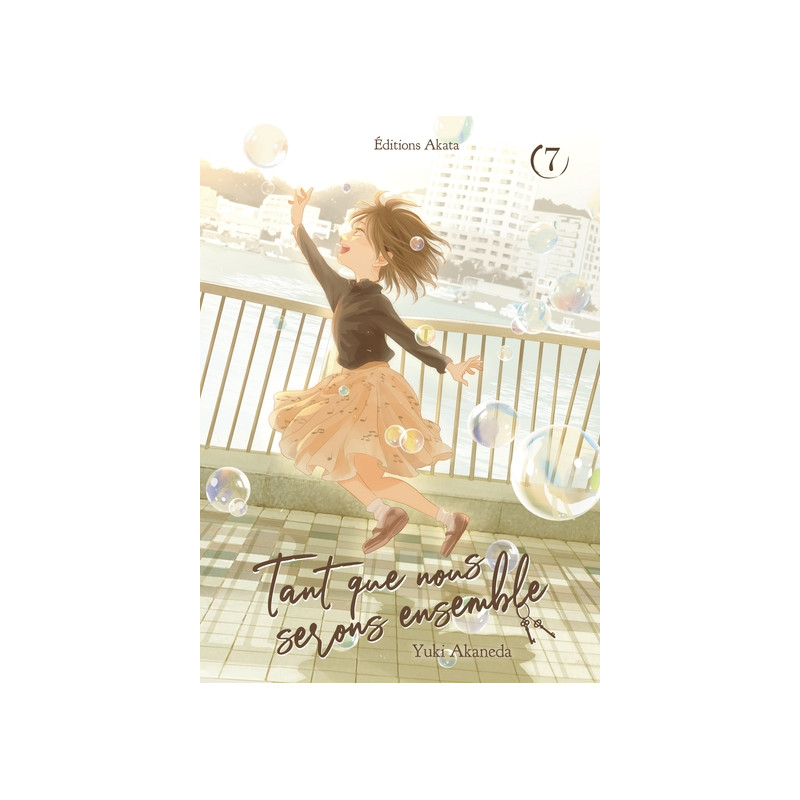 Tant que nous serons ensemble - Tome 7
