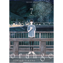 orange - Tome 7 Pour toi -...