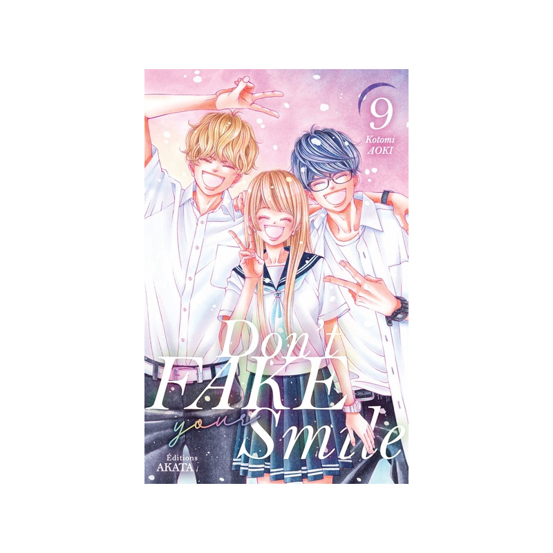 Don't fake your smile - Tome 9