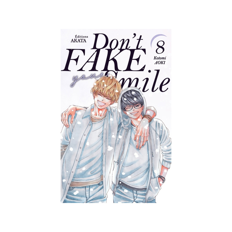 Don't fake your smile - Tome 8