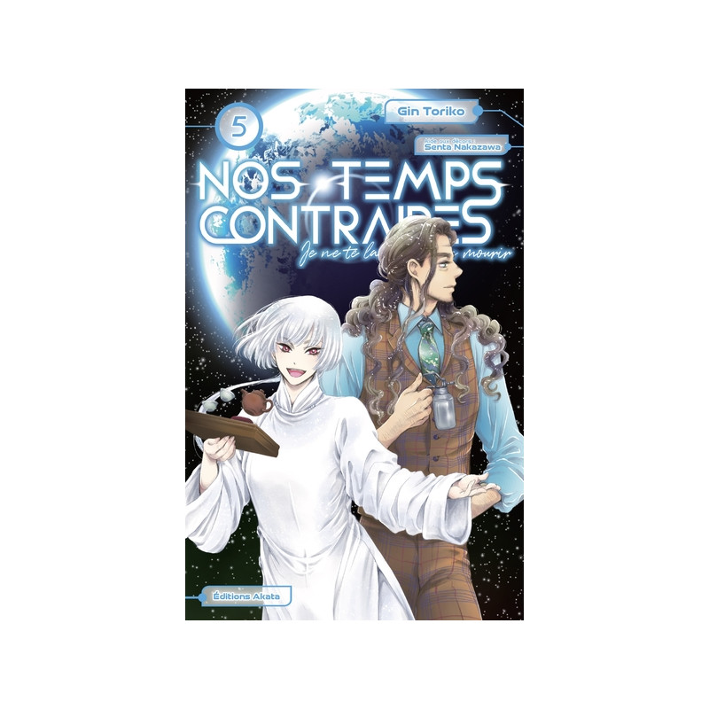 Nos temps contraires - Je ne te laisserai pas mourir - tome 5