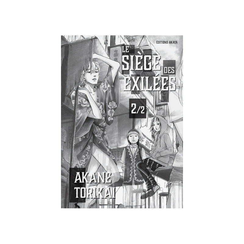 Le Siège des exilées - tome 2