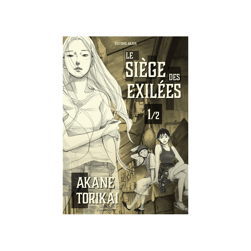 Le Siège des exilées - tome 1