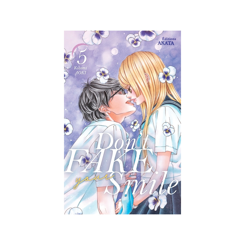 Don't fake your smile - tome 5