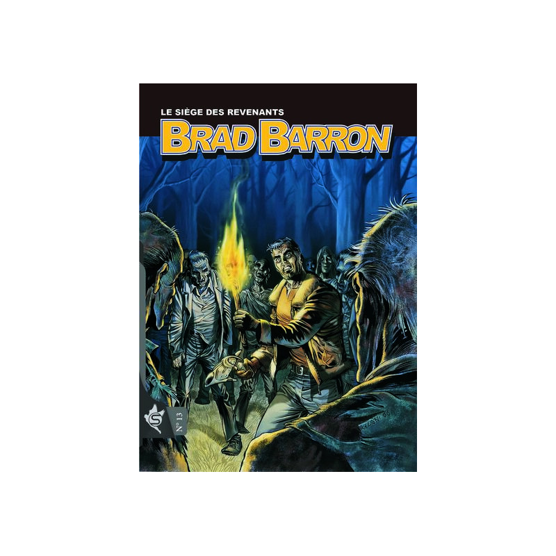 Brad Barron N°13 - Le siège des revenants