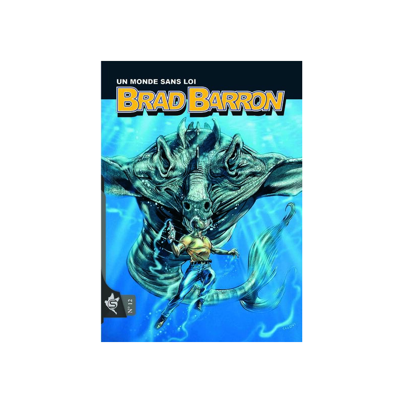 Brad Barron N°12 - Un monde sans loi