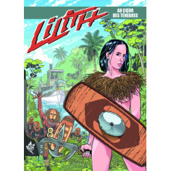 Lilith N°10 - Au cœur des...