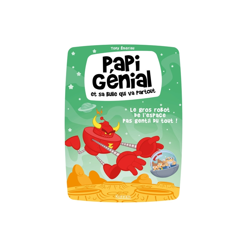 Papi Génial et sa bulle qui va partout T01