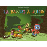 La Bande à Julio T02