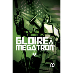 The Transformers : Gloire à...