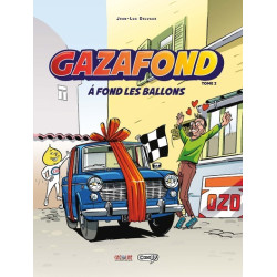 Gazafond - A fond les...