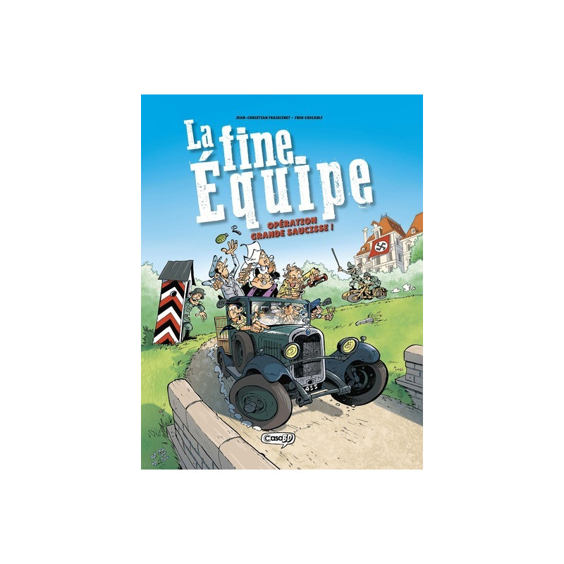 La Fine équipe - Opération grande saucisse !