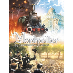 Montpellier Tome 2, Des...