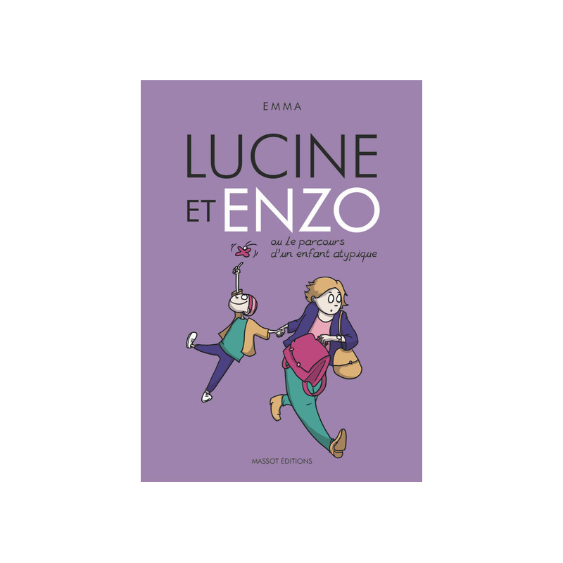 Lucine et Enzo - Ou le parcours d'un enfant atypique