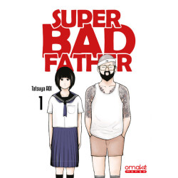 Super Bad Father - Tome 1 (VF)