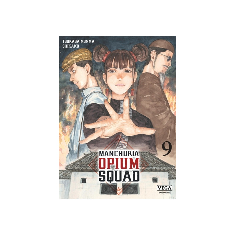 Manchuria Opium Squad - Tome 9
