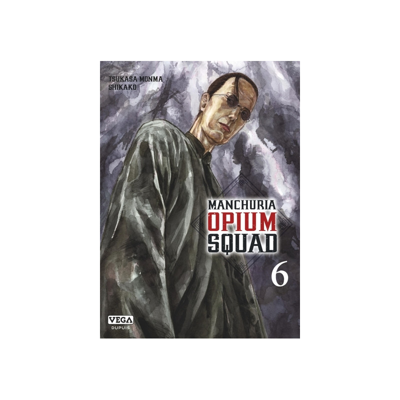 Manchuria Opium Squad - Tome 6