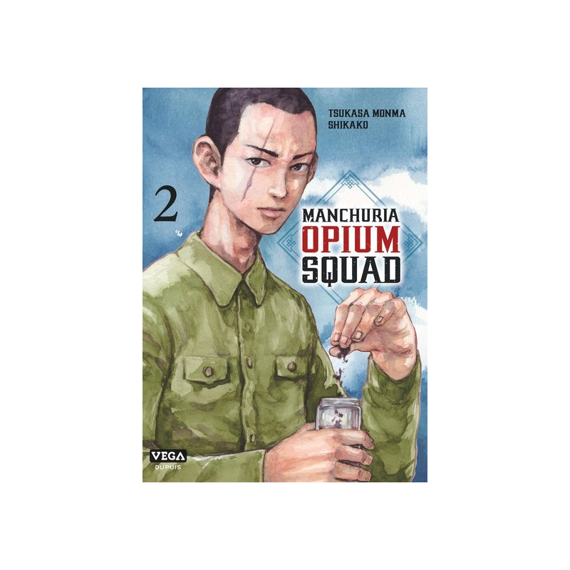 Manchuria Opium Squad - Tome 2