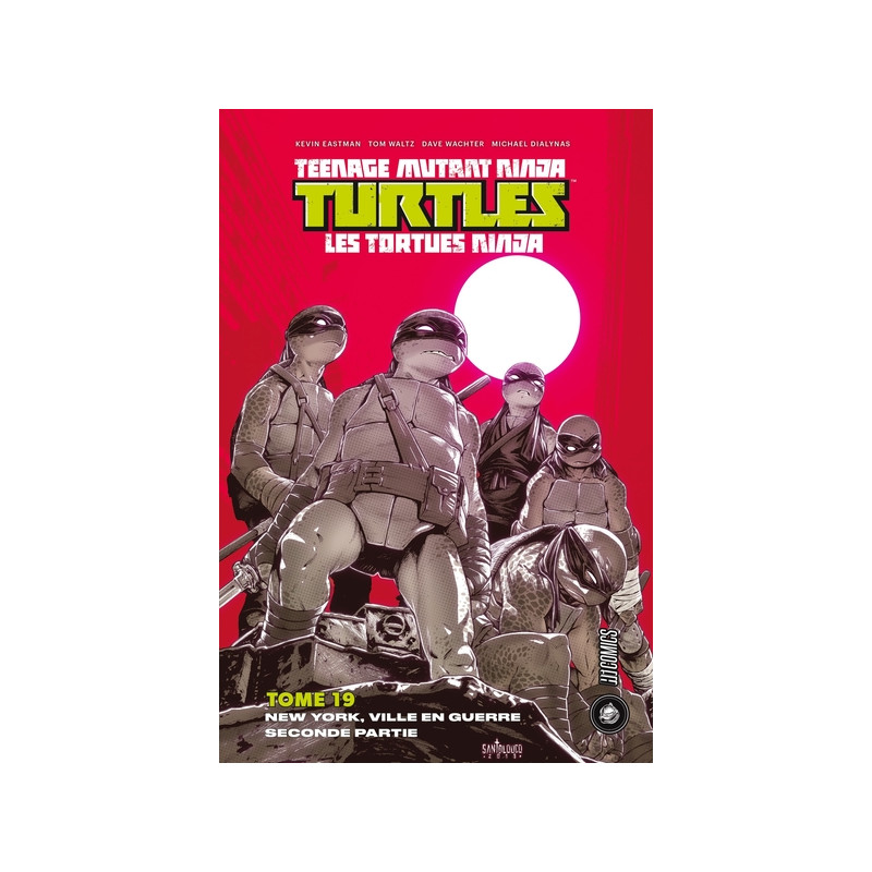 Les Tortues Ninja - TMNT, T19 : New York Ville en guerre - Seconde partie