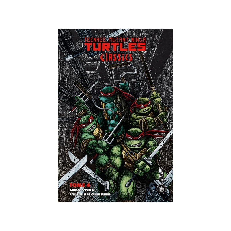 Les Tortues Ninja - TMNT Classics, T4 : New York, ville en guerre