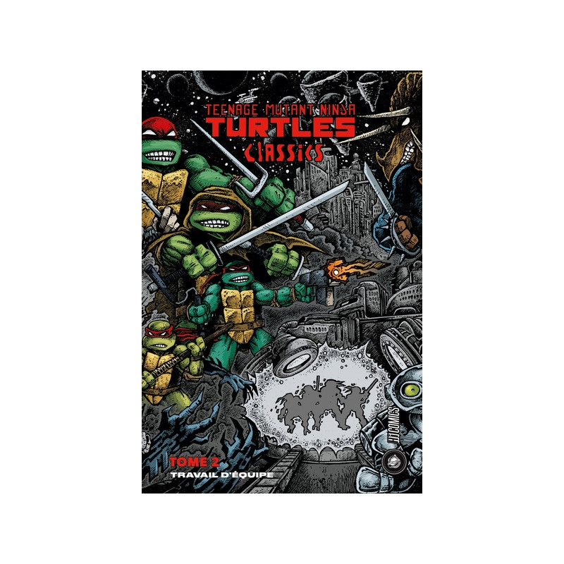 Les Tortues Ninja - TMNT Classics, T2 : Travail d'équipe