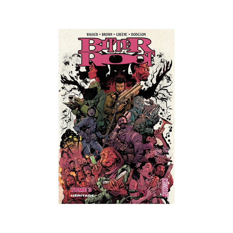 Bitter Root, T3 : Héritage